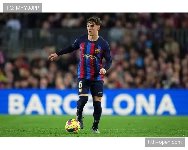 加维助攻乏力，巴萨状态低迷：原因剖析与未来走势研判